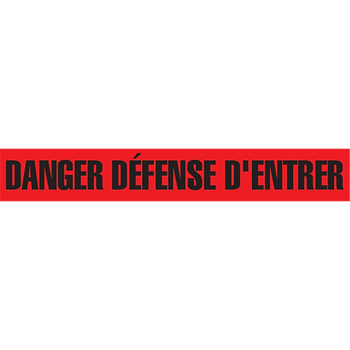 Ruban pour barricade "Danger D&eacute;fense D'Entrer", Français, 3" la x 1000' lo, 2 mils, Noir/rouge Cam Industrial