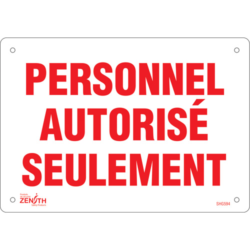 "Personnel autoris&eacute; seulement" Sign, 7" x 10", Plastic, French Cam Industrial