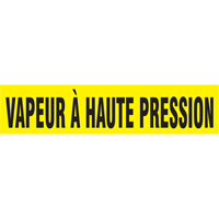 Marqueurs de tuyau "Vapeur &agrave; Haute Pression", Autocollant, 4" h x 24" la, Noir sur jaune Cam Industrial