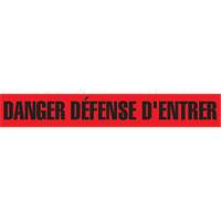 Ruban pour barricade "Danger D&eacute;fense D'Entrer", Français, 3" la x 1000' lo, 2 mils, Noir/rouge Cam Industrial