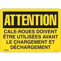 "Cale-roues doivent &ecirc;tre utilis&eacute;es" Sign, 14" x 10", Vinyl, French Cam Industrial