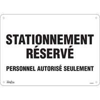 "Stationnement r&eacute;serv&eacute;" Parking Sign, 10" x 14", Aluminum, French Cam Industrial