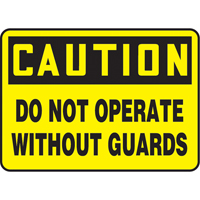 Enseigne  Do Not Operate Without Guards , 7" x 10", Plastique, Anglais Cam Industrial